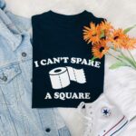 Can't Spare A Square T-Shirt