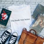 The Book Was Better T-Shirt