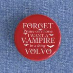 Vampire In A Shiny Volvo Badge