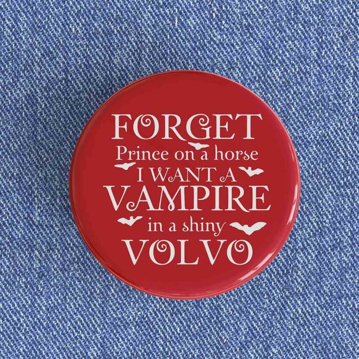 Vampire In A Shiny Volvo Badge