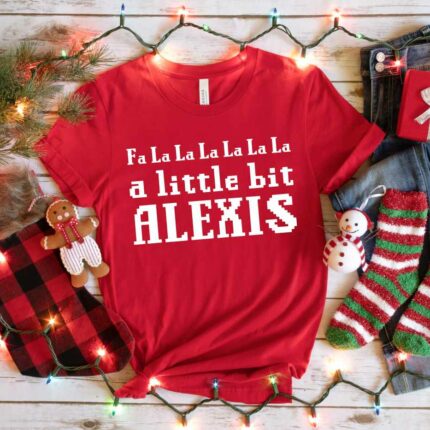 A Little Bit Alexis T-Shirt