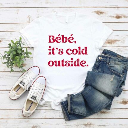 bebe its cold outside t-shirt