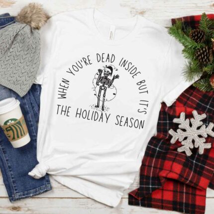 Dead Inside But It's Holiday Season T-Shirt
