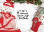 Only A Morning Person On Christmas T-Shirt