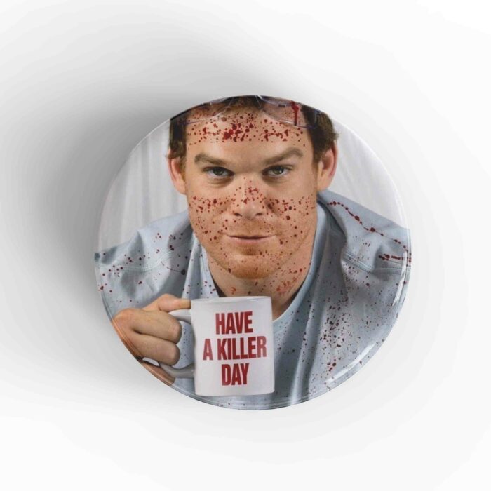 Have A Killer Day
