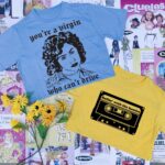 You're A Virgin T-Shirt