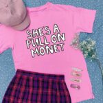 She's Full On Monet T-Shirt