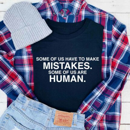 Some Of Us Are Human T-Shirt