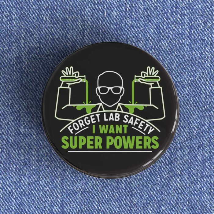 I Want Super Powers Badge