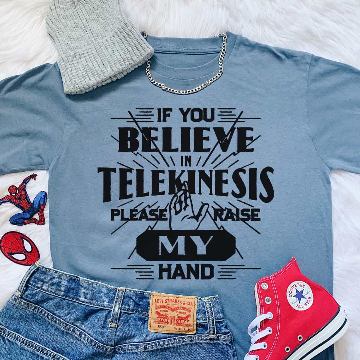 Believe In Telekinesis T-Shirt Believe In Telekinesis T-Shirt