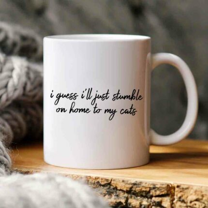 Stumble On Home To My Cats Mug