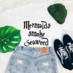 Mermaids Smoke Seaweed T-Shirt
