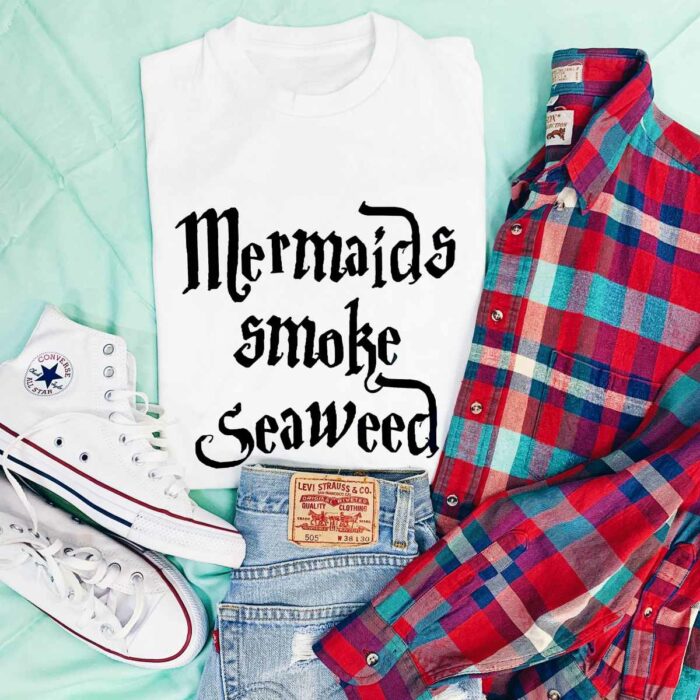 Mermaids Smoke Seaweed T-Shirt