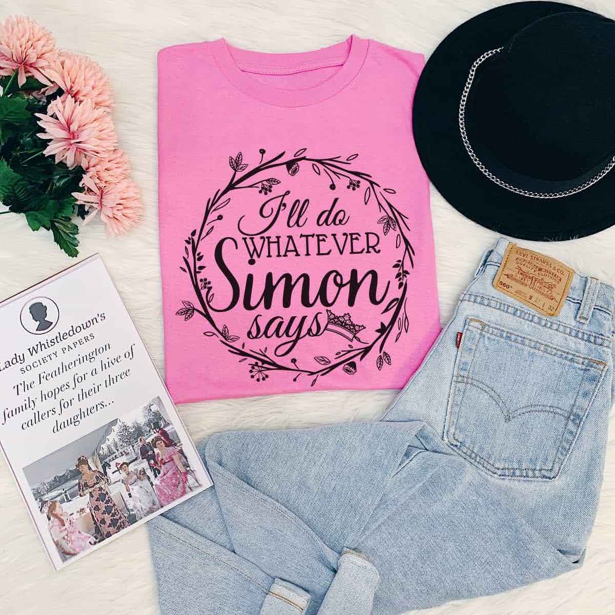 Do Whatever Simon Says T-Shirt Do Whatever Simon Says T-Shirt