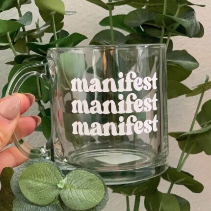 Manifest Glass Mug