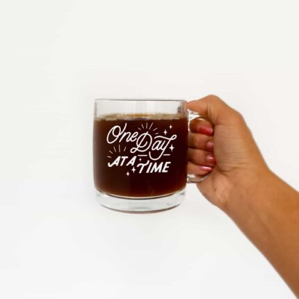 One Day At A Time Glass Mug