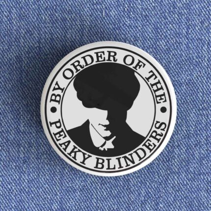 By Order of The Peaky Blinders Badge
