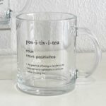Positivitea Glass Mug