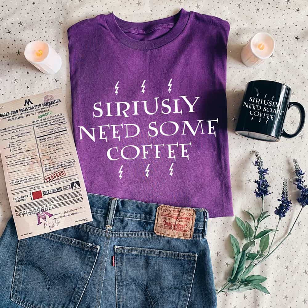 Siriusly Need Some Coffee T-Shirt Siriusly Need Some Coffee T-Shirt