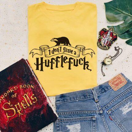 I Don't Give A HuffleFuck T-Shirt