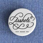 Asshole Badge
