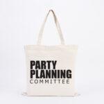 Party Planning Committee Tote Bag
