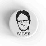 Dwight False Magnet