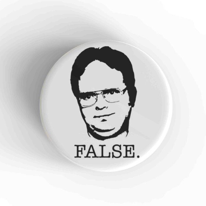 Dwight False Magnet