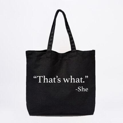 That's What Tote Bag