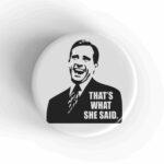 That's What She Said Magnet