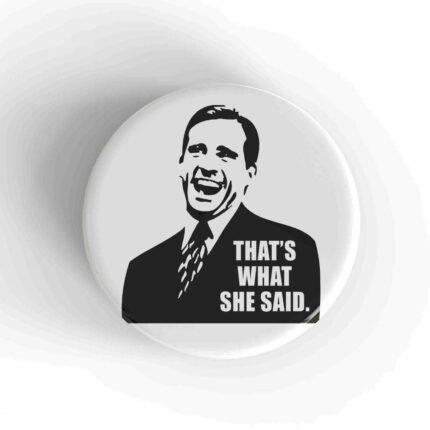 That's What She Said Magnet