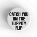 Flippity Flip Magnet