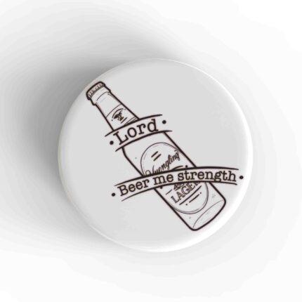Beer Me Strength Magnet