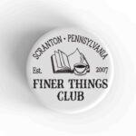 Finer Things Club Magnet