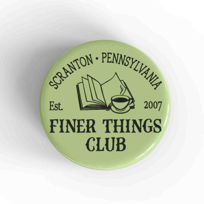 Finer Things Club Magnet