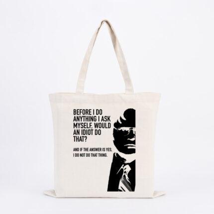 Would An Idiot Do That Tote Bag
