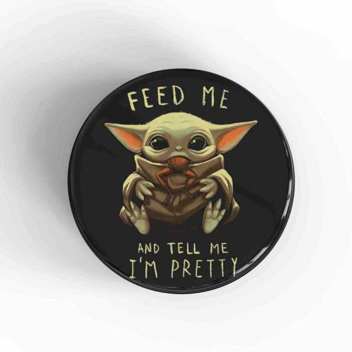 Feed Me Yoda Badge/Magnet