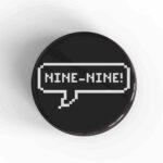 Nine Nine Magnet