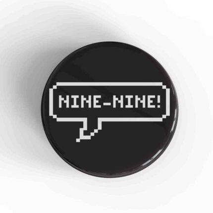 Nine Nine Magnet