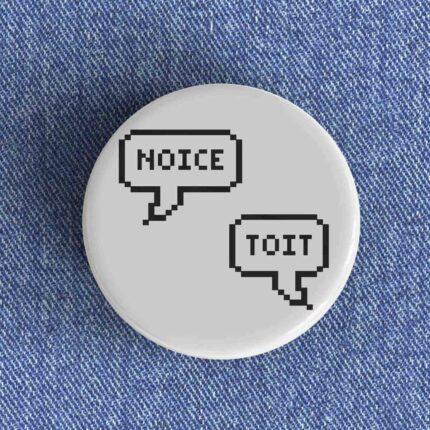Noice Toit Badge