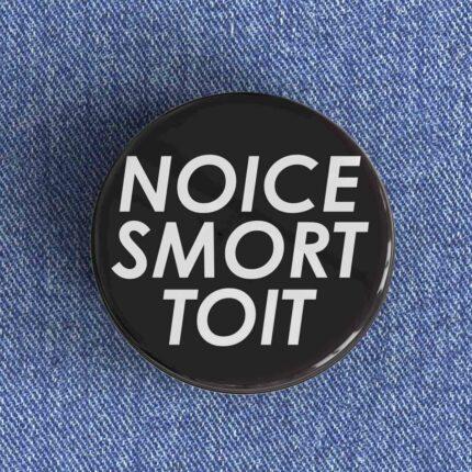 Noice Smort Toit Badge