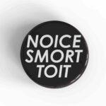 Noice Smort Toit Magnet
