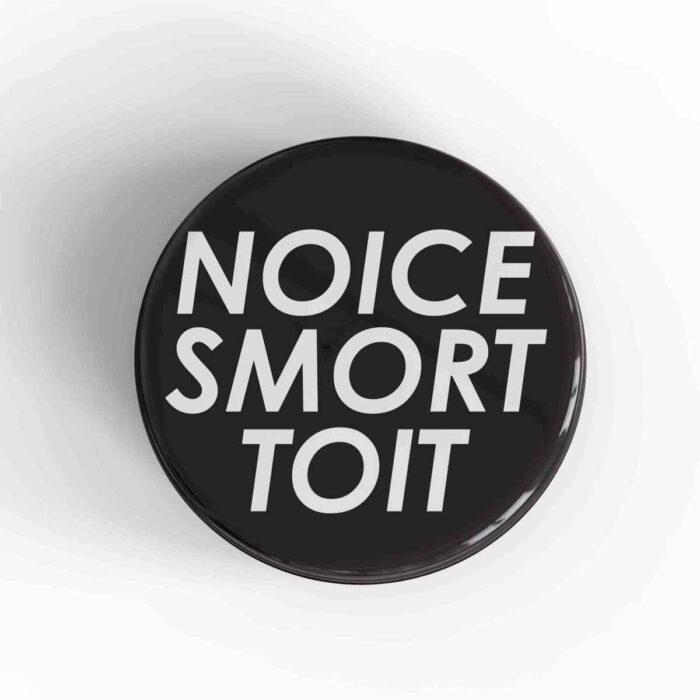 Noice Smort Toit Magnet