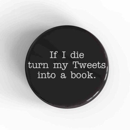 Turn My Tweets Magnet
