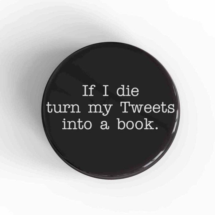 Turn My Tweets Magnet