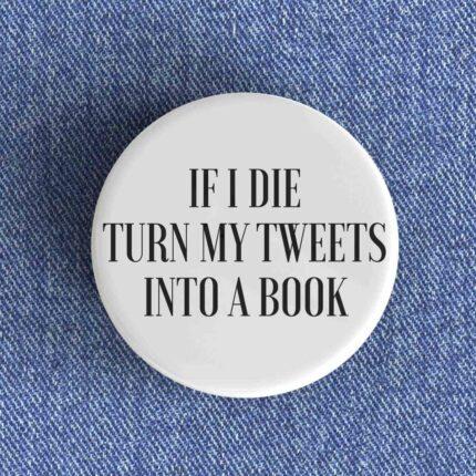 If I Die Badge