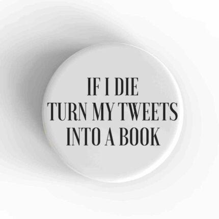 If I Die Magnet