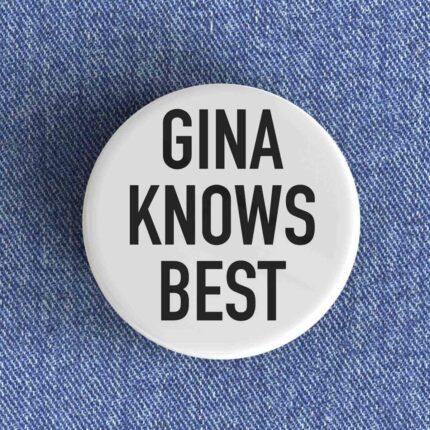 Gina Knows Best Badge
