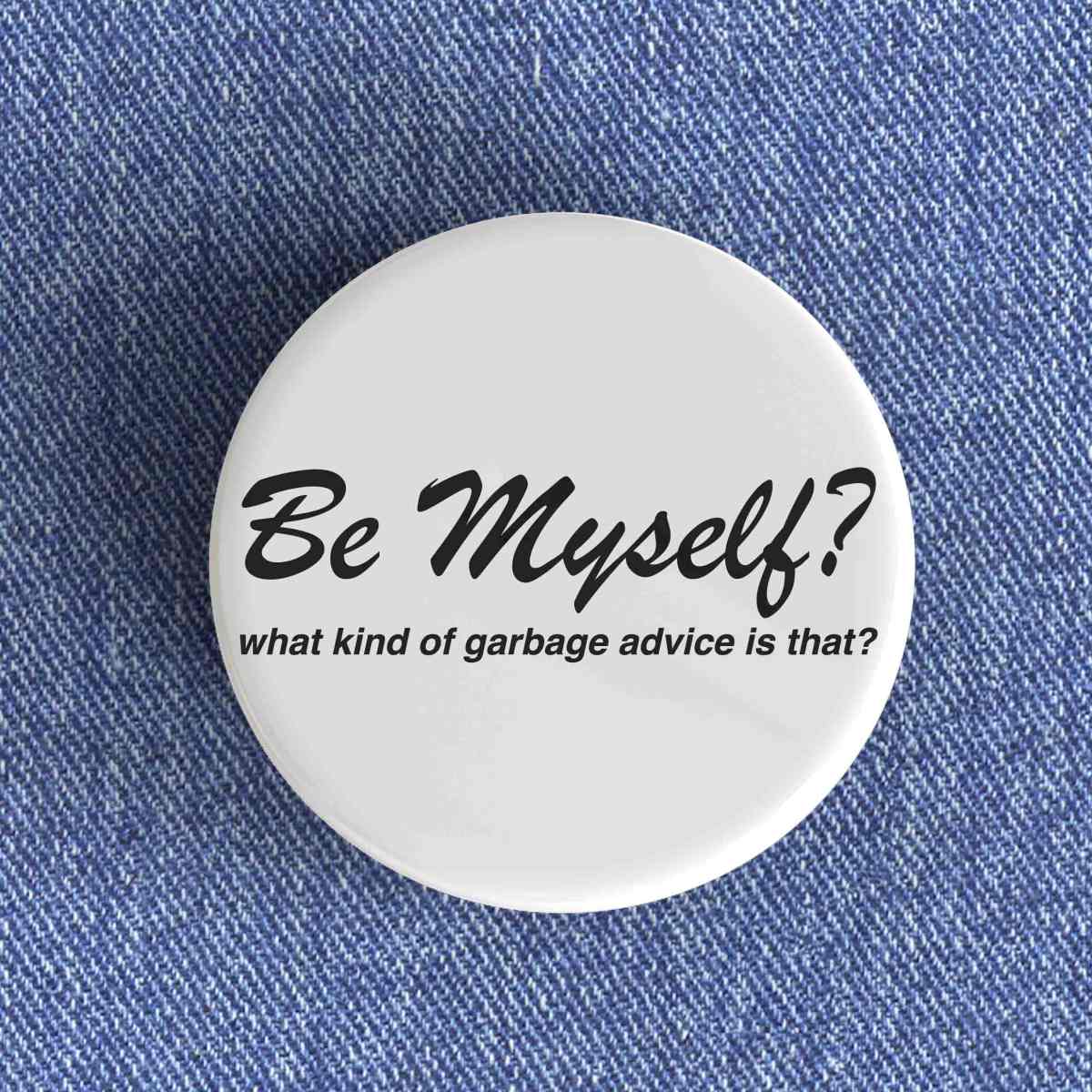 Be Myself Badge Be Myself Badge