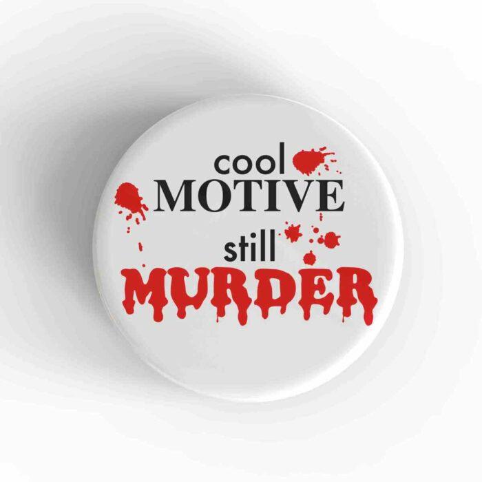Cool Motive Magnet